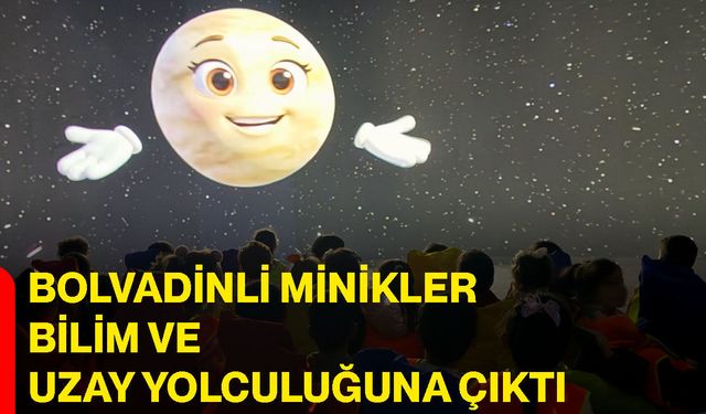 Bolvadinli minikler bilim ve uzay yolculuğuna çıktı
