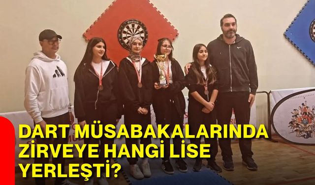 Dart müsabakalarında zirveye hangi lise yerleşti?