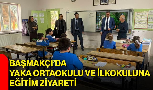 Başmakçı’da Yaka Ortaokulu ve İlkokuluna eğitim ziyareti