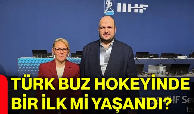 Türk buz hokeyinde bir ilk mi yaşandı?