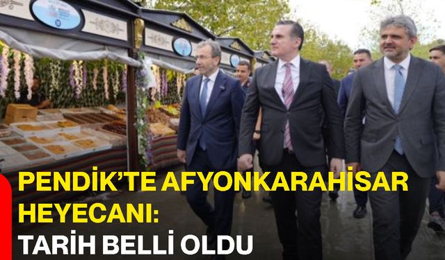 Pendik’te Afyonkarahisar heyecanı: Tarih belli oldu