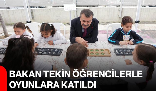 Bakan Tekin öğrencilerle oyunlara katıldı