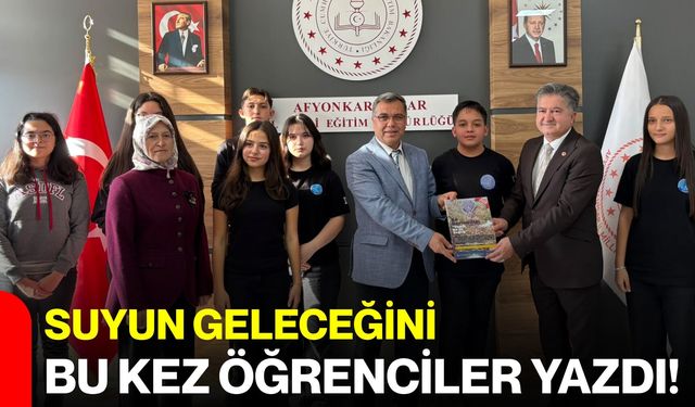 Suyun geleceğini bu kez öğrenciler yazdı!