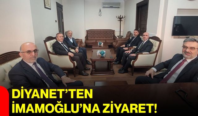 Diyanet’ten İmamoğlu’na ziyaret!