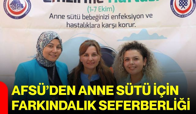 AFSÜ’den anne sütü için farkındalık seferberliği