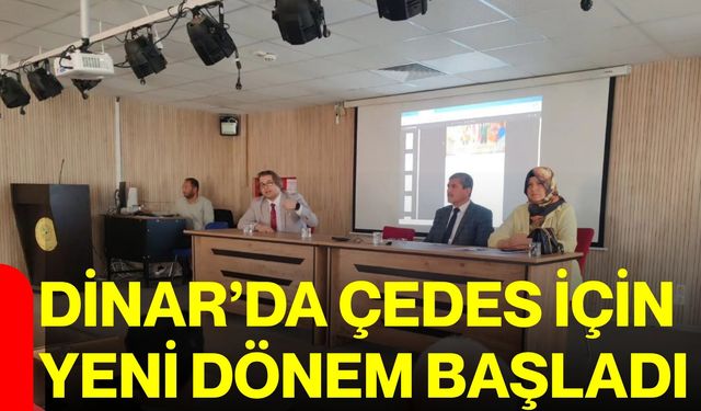 Dinar’da ÇEDES için yeni dönem başladı