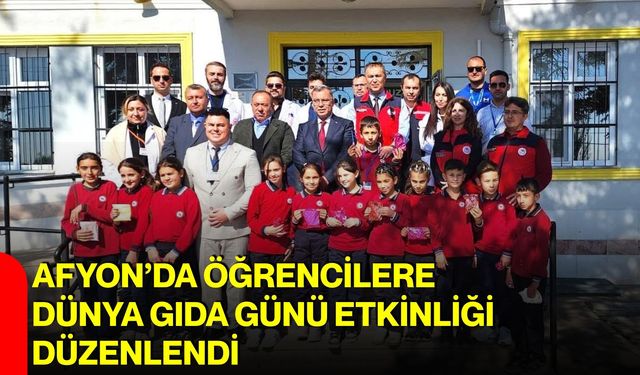 Afyon’da öğrencilere Dünya Gıda Günü Etkinliği düzenlendi