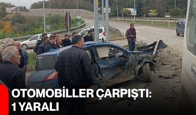 Otomobiller çarpıştı: 1 yaralı