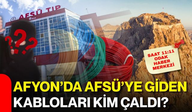 Afyon’da AFSÜ’ye giden kabloları kim çaldı?