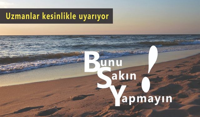 BUNU SAKIN YAPMAYIN!