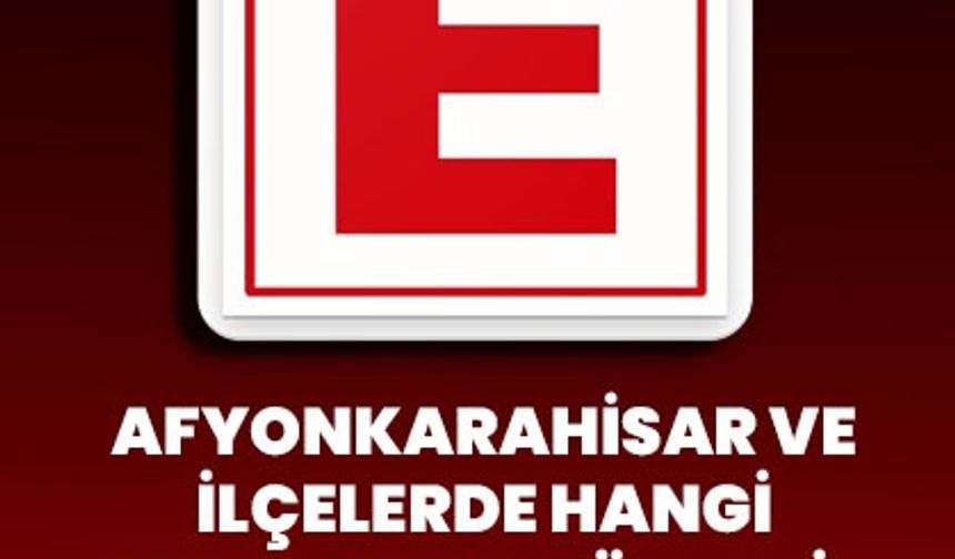 Afyonkarahisar ve ilçelerde hangi eczaneler nöbetçi?