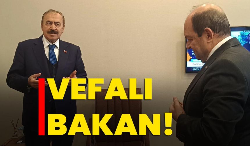 Vefalı Bakan: Eroğlu Güzbey’i ziyaret etti!
