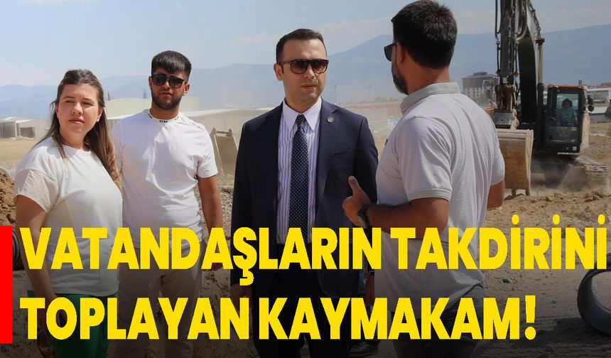 Vatandaşların Takdirini Toplayan Kaymakam