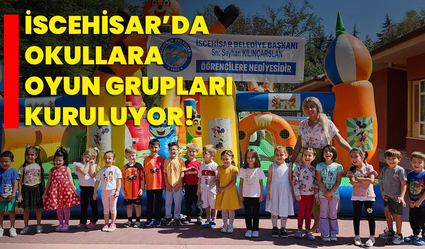 İscehisar’da Okullara Oyun Grupları Kuruluyor