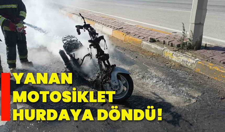 Yanan motosiklet hurdaya döndü!