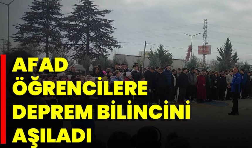 AFAD Öğrencilere Deprem Bilincini Aşıladı