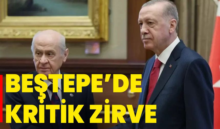 Beştepe’de Kritik Zirve