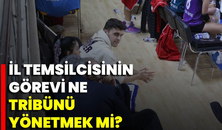 İl Temsilcisinin Görevi Ne Tribünü Yönetmek Mi?