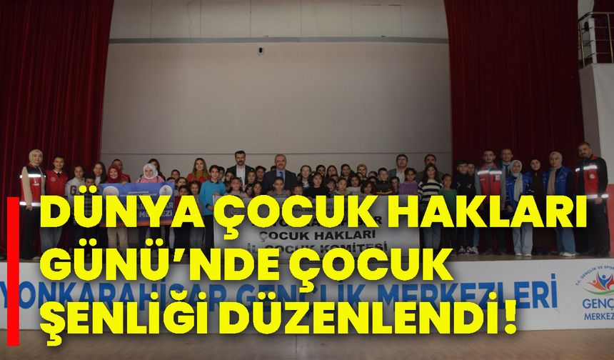 Afyonkarahisar Gençlik Merkezi'nde Dünya Çocuk Hakları Günü’nde çocuk şenliği düzenlendi!