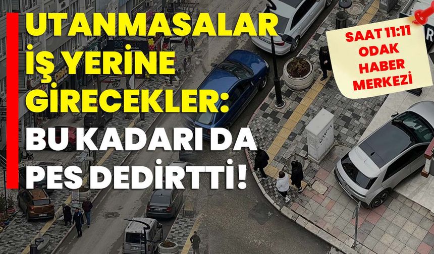 Utanmasalar iş yerine girecekler: Bu kadarı da pes dedirtti!