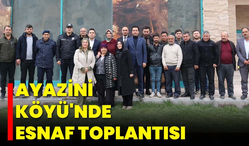 Ayazini Köyü'nde Esnaf Toplantısı