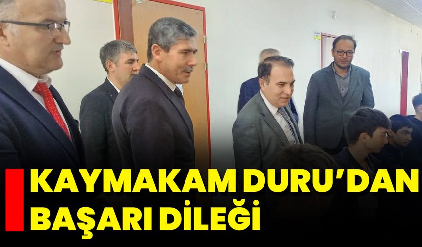 Kaymakam Duru’dan Başarı Dileği