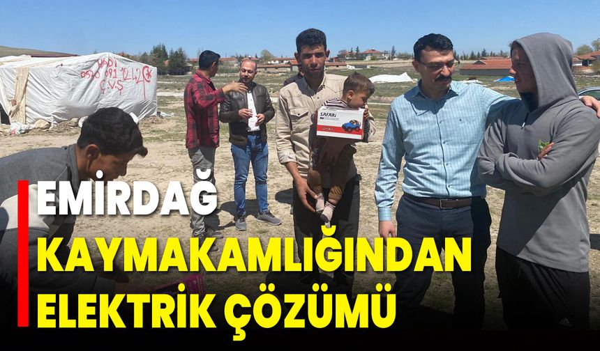Emirdağ Kaymakamlığından Elektrik Çözümü