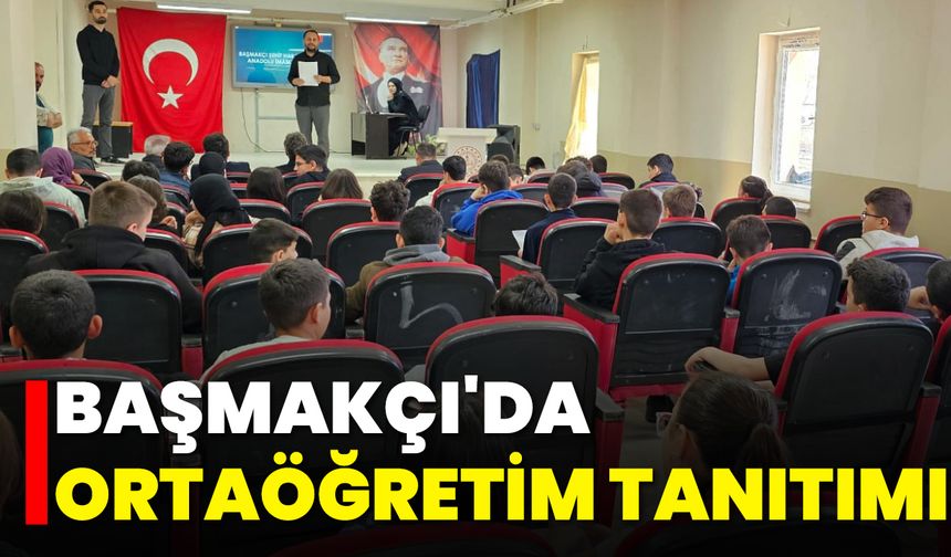 Başmakçı'da Ortaöğretim Tanıtımı