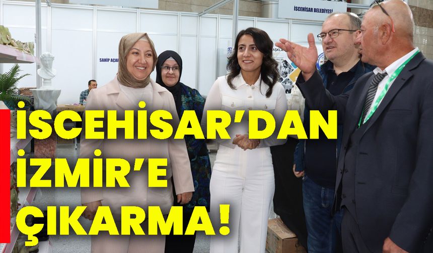 İscehisar’dan İzmir’e çıkarma!