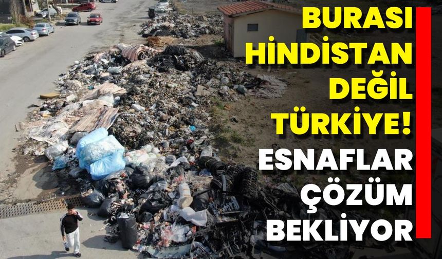 Burası Hindistan Değil Türkiye! Esnaflar Çözüm Bekliyor