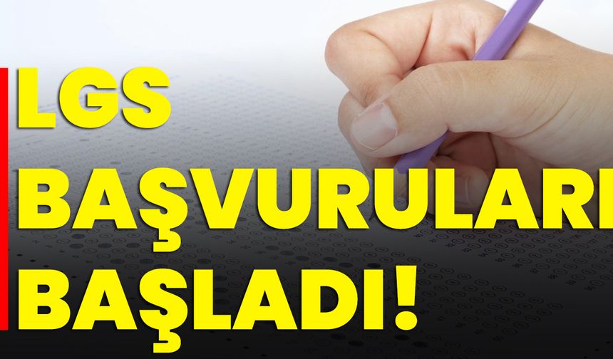 LGS Başvuruları Başladı!