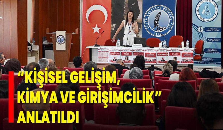 “Kişisel Gelişim, Kimya ve Girişimcilik” Anlatıldı