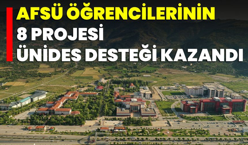 AFSÜ Öğrencilerinin 8 Projesi, ÜNİDES Desteği Kazandı