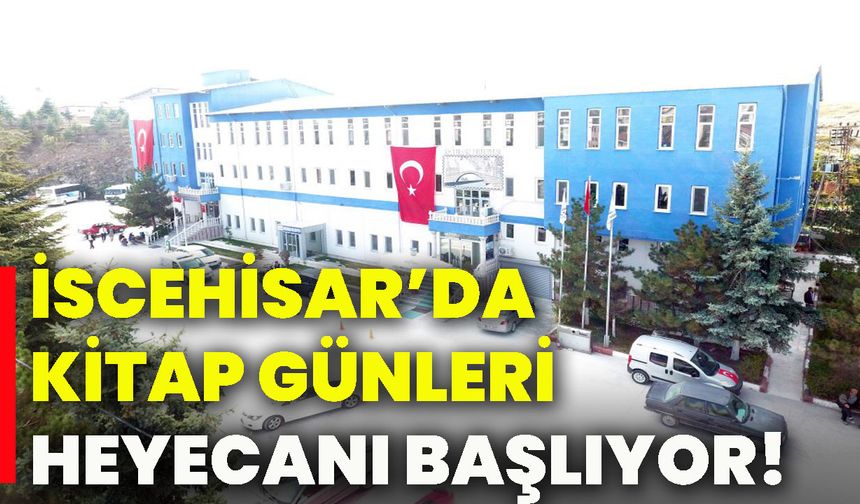 İscehisar’da kitap günleri heyecanı başlıyor!