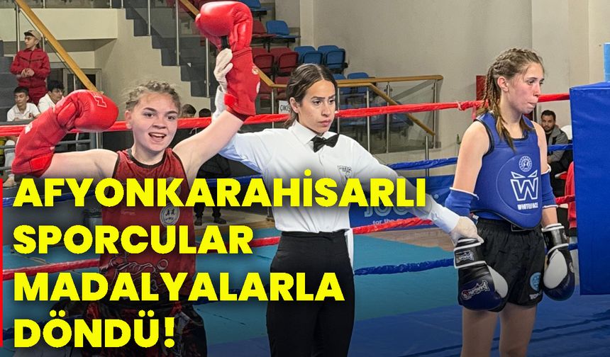 Afyonkarahisarlı sporcular madalyalarla döndü!