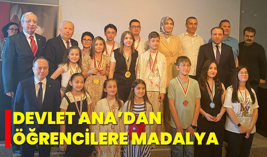 Devlet Ana’dan Öğrencilere Madalya