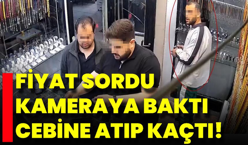Fiyat Sordu, Kameraya Baktı, Cebine Atıp Uzaklaştı!