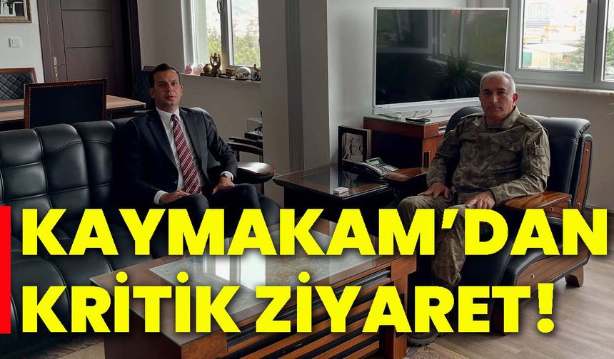 Kaymakam’dan kritik ziyaret!