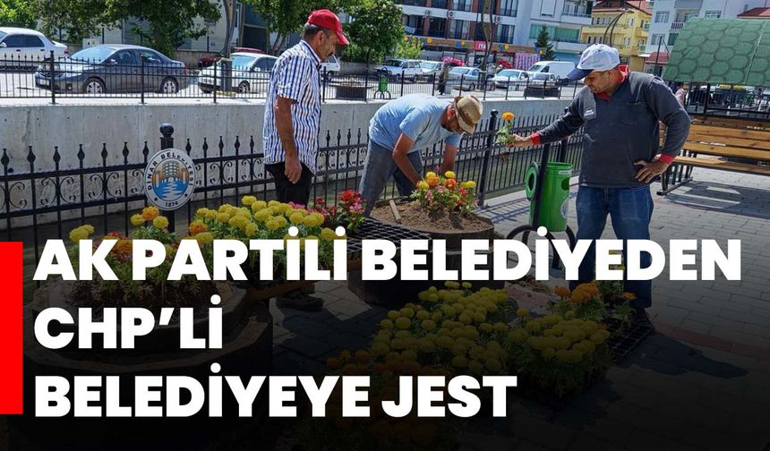 AK Partili belediyeden CHP’li belediyeye jest