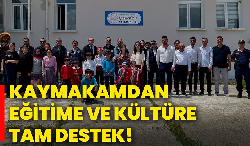 Kaymakamdan eğitime ve kültüre tam destek!