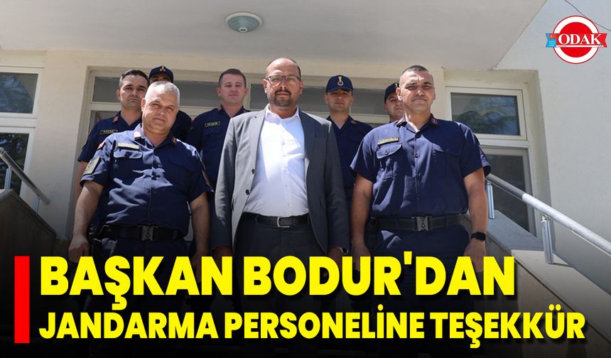 Başkan Bodur'dan Jandarma Personeline Teşekkür
