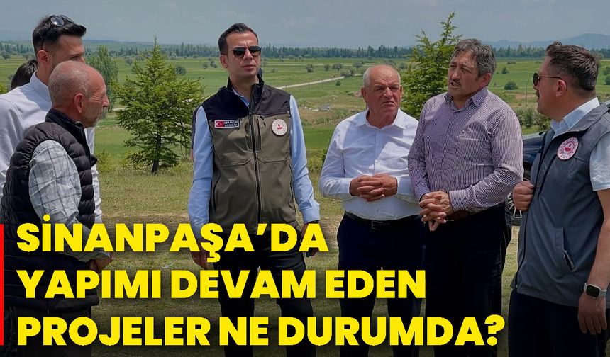 Sinanpaşa’da yapımı devam eden projeler ne durumda?
