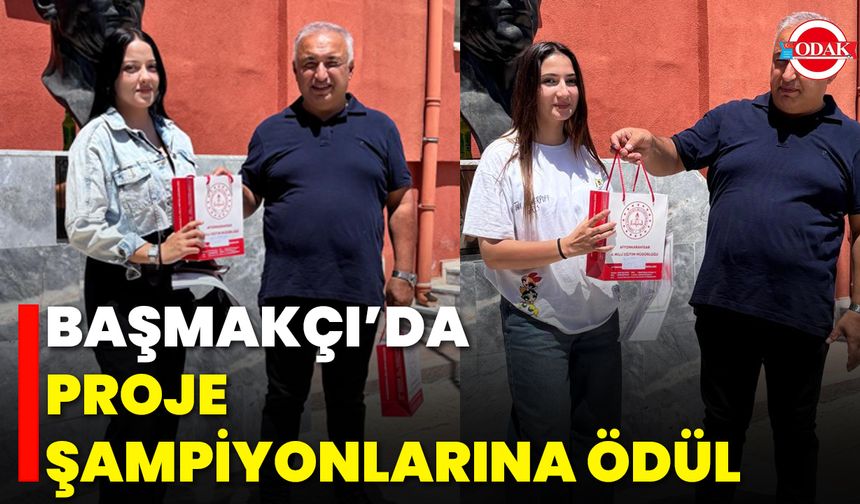 Başmakçı’da Proje Şampiyonlarına Ödül
