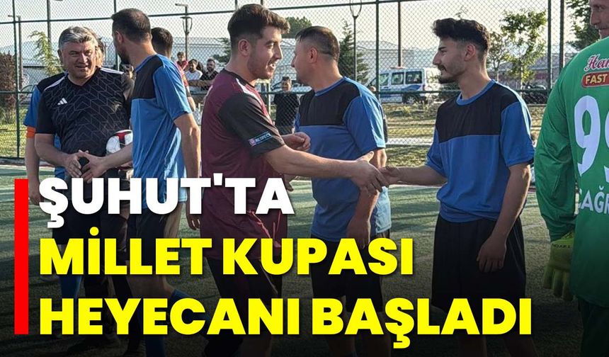 Şuhut'ta Millet Kupası Heyecanı Başladı