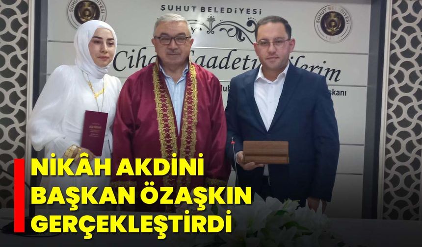 Nikâh Akdini Başkan Özaşkın Gerçekleştirdi
