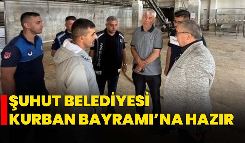 Şuhut Belediyesi Kurban Bayramı’na hazır