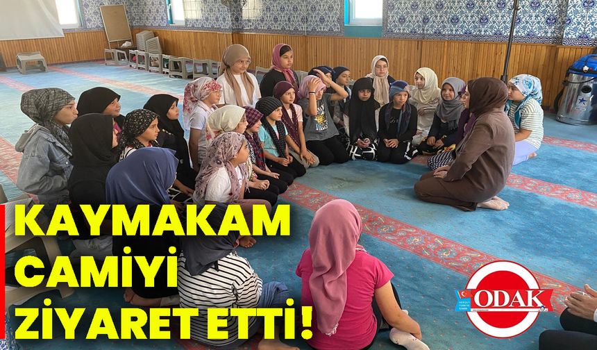Kaymakam camiyi ziyaret etti!