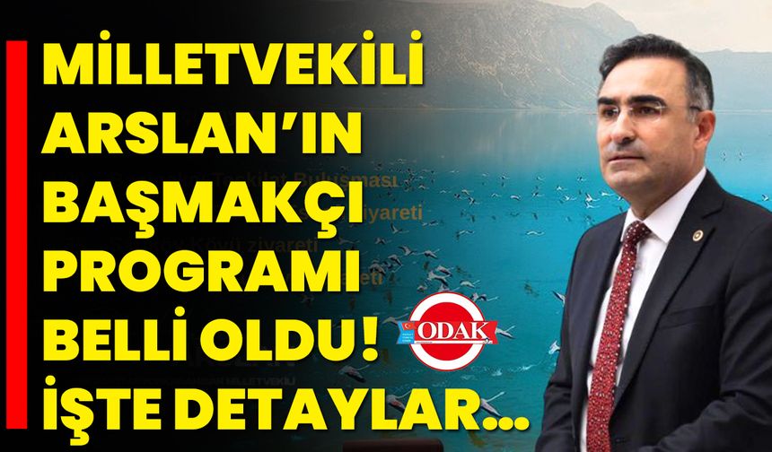 Milletvekili Arslan’ın Başmakçı Programı Belli Oldu! İşte Detaylar…