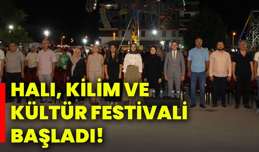 Halı, kilim ve kültür festivali başladı!