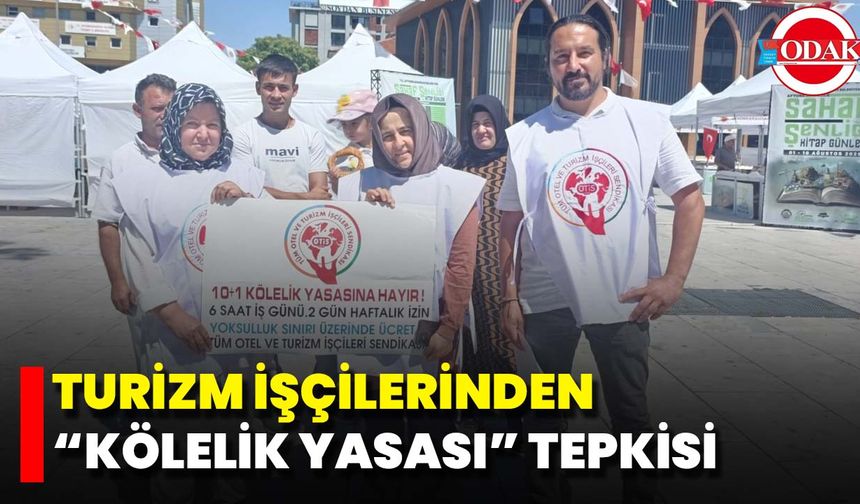 Turizm İşçilerinden “Kölelik Yasası” Tepkisi